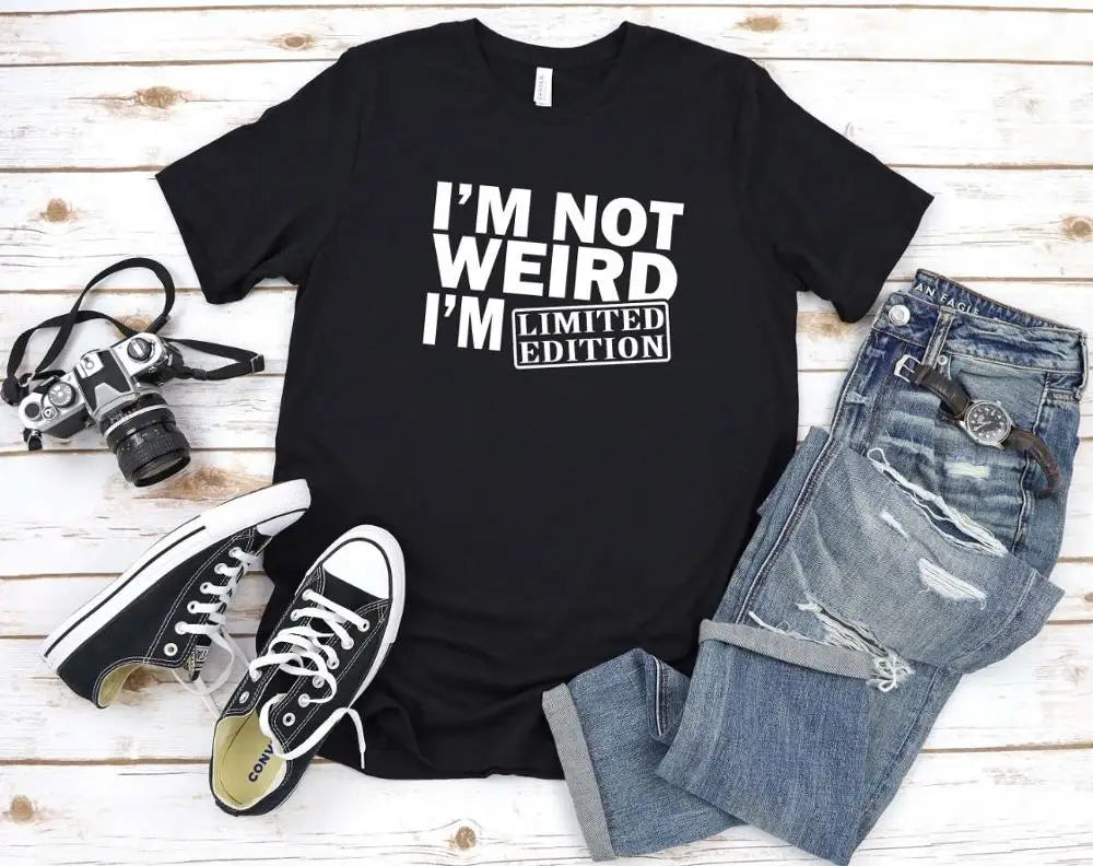 I'm Not Weird I'm Limited Edition Print T-shirt