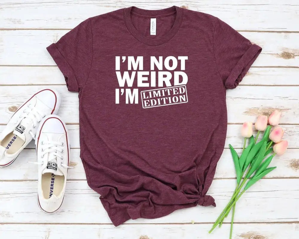 I'm Not Weird I'm Limited Edition Print T-shirt